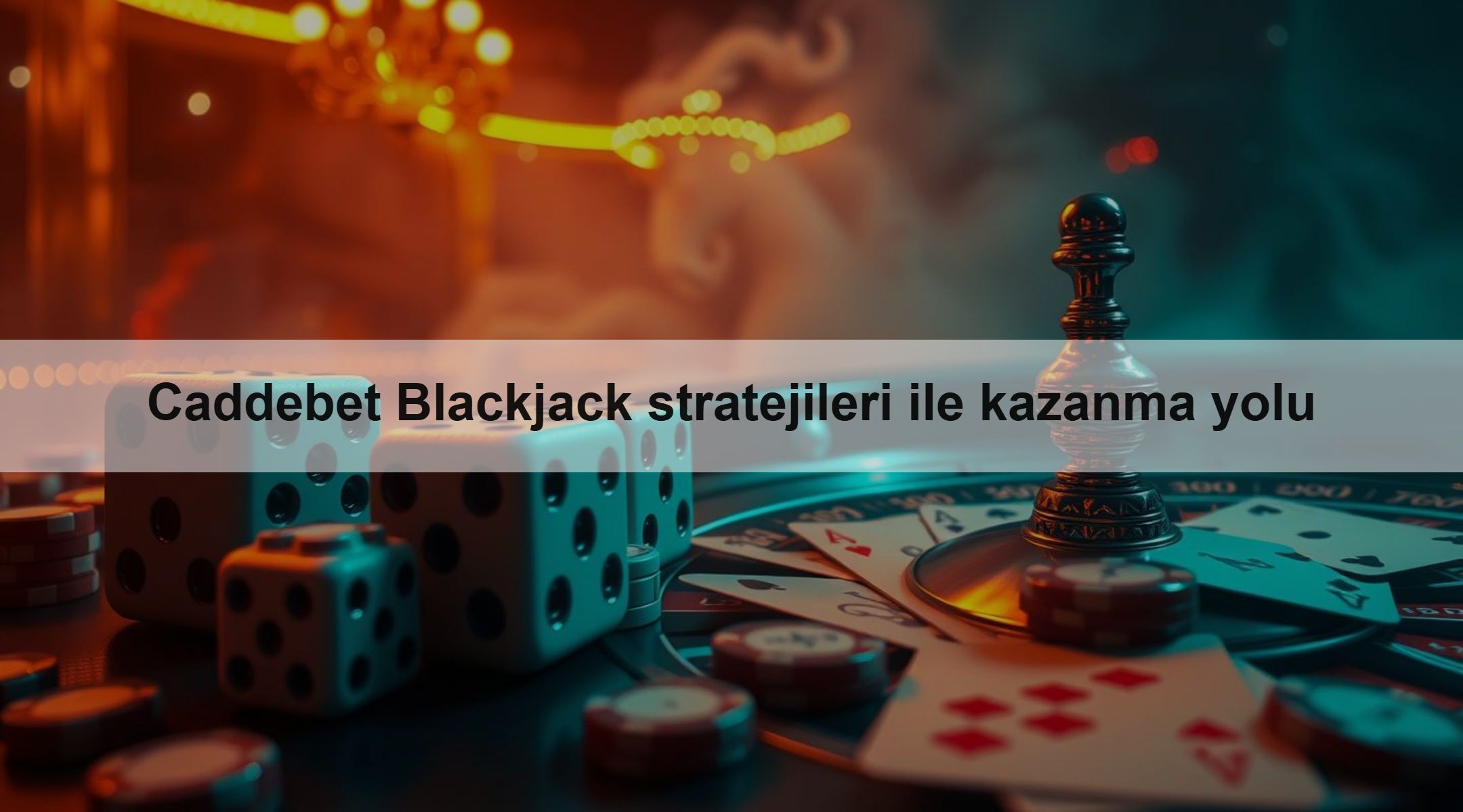 Caddebet Blackjack stratejileri ile kazanma yolu 1 Caddebet Blackjack stratejileri ile kazanma yolu